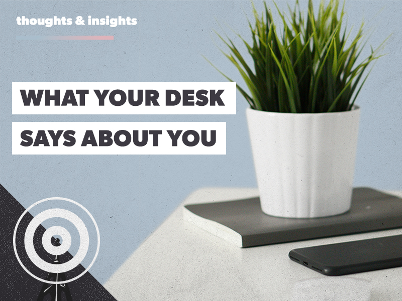 What your desk says about you