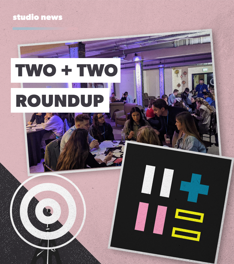 Two+Two: Our Round Up